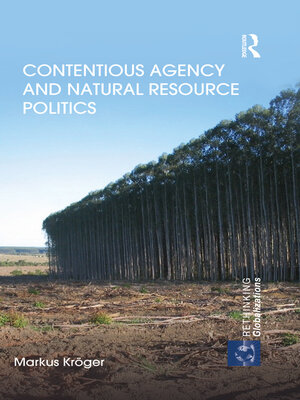 cover image of Contentious Agency and Natural Resource Politics